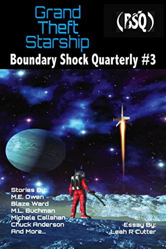 Grand Theft Starship: Boundary Shock Quarterly #3 book cover