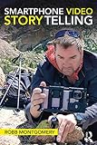 Smartphone Video Storytelling English Edition