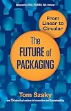 The Future Of Packaging From Linear To Circular English Edition