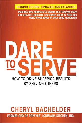 Dare to Serve:How to Drive Su...rior Results by Serving Others