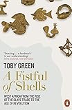 A Fistful Of Shells West Africa From The Rise Of The Slave Trade To The Age Of Revolution English Edition