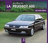 La Peugeot 605 De Mon P%C3%A8re
