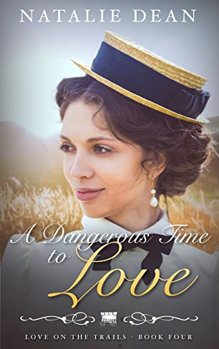 A Dangerous Time to Love book cover
