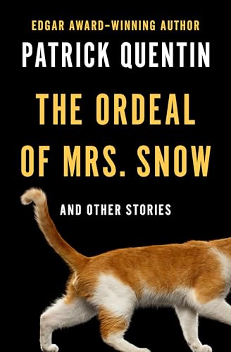 The Ordeal of Mrs. Snow: And Other Stories cover