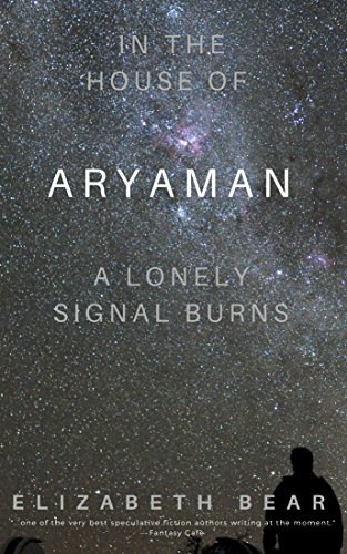 In the House of Aryaman, a Lonely Signal Burns book cover