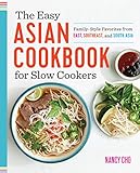 The Easy Asian Cookbook For Slow Cookers Familystyle Favorites From East Southeast And South Asia English Edition
