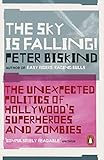 The Sky Is Falling How Vampires Zombies Androids And Superheroes Made America Great For Extremism English Edition