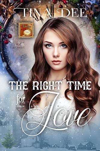 The Right Time for Love (By: Tina Dee) cover