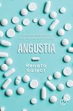 Angustia Una Sociedad Sin Angustia Sera Un Lugar Muy Peligroso En El Que Vivir Spanish Edition