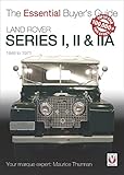 Land Rover Series I Ii Iia The Essential Buyers Guide Essential Buyers Guide Series English Edition