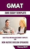 Gmat Awa Essay Template Gmat Analytical Writing Assessment For Nonnative English Speakers English Edition
