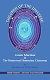 Children Of The Universe Cosmic Education In The Montessori Elementary Classroom English Edition