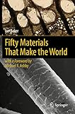 Fifty Materials That Make The World English Edition