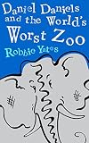 Daniel Daniels and the World’s Worst Zoo