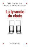 La Tyrannie Du Choix