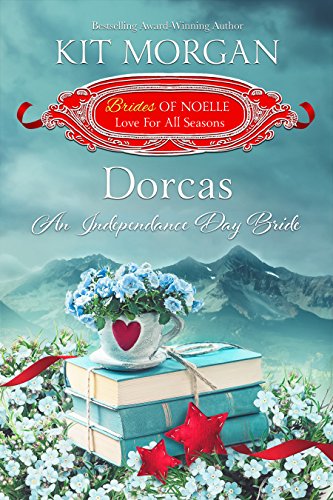 Dorcas: An Independence Day Bride book cover
