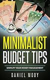 Minimalist Budget Tips Simplify Your Money Management English Edition