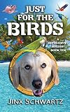 Just for the Birds
