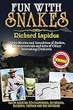Fun With Snakes Quirky Stories And Anecdotes Of Snakes Extraterrestrials And Lots Of Other Interesting Creatures English Edition