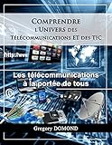 Comprendre Lunivers Des Telecommunications Et Des Tic Les Tlcommunications La Porte De Tous