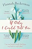 If Only I Could Tell You The Hopeful Heartbreaking Story Of Family Secrets You Need To Read In 2019 English Edition