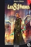 Les 81 Fr%C3%A8res: Les Chroniques De L'%C3%A9trange (fantasy)