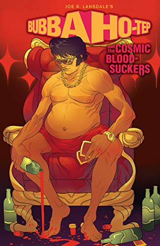Bubba Ho-Tep and the Cosmic Blood-Suckers book cover