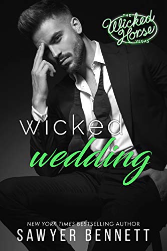 Wicked Wedding (By: Sawyer Bennett) cover