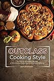 Outclass Cooking Style Try The 30 Norwegian Recipes In Your Kitchen Every Day To Have Exciting Meals English Edition