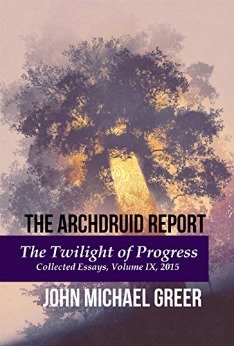The Twilight of Progress: Collected Essays, Volume IX, 2015 cover
