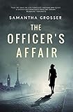The Officers Affair A Novel Of World War Ii