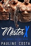 Mister X Tome 3 Nouvelle Rotique Tripls Sexe Plusieurs Mfmm Sexy Tabou