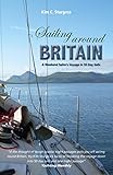 Sailing Around Britain A Weekend Sailors Voyage In 50 Day Sails Making Waves Book 5 English Edition