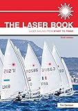 The Laser Book Laser Sailing From Start To Finish English Edition