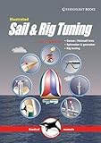 Illustrated Sail Rig Tuning Genoa Mainsail Trim Spinnaker Gennaker Rig Tuning Illustrated Nautical Manuals Book 1 English Edition