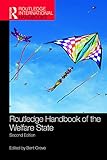 Routledge Handbook Of The Welfare State Routledge International Handbooks English Edition
