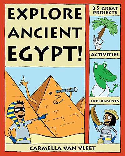 Explore Ancient Egypt! (By: Carmella Van Vleet) cover