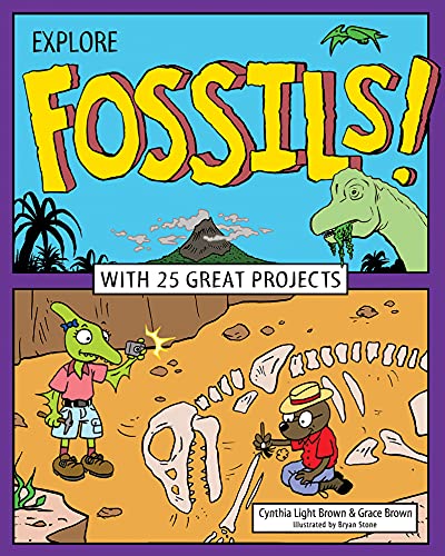 Explore Fossils! (By: Bryan Stone,Cynthia Light Brown) cover