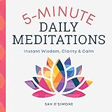 5minute Daily Meditations Instant Wisdom Clarity And Calm English Edition
