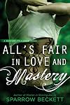 All's Fair in Love and Mastery