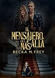 El Mensajero Del Ms All Novela Adulta Paranormal De Misterio Intriga Asesinatos Suspense Amor Secretos Y Drama