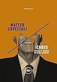 Icarus Ascesa E Caduta Di Raul Gardini Indi Italian Edition