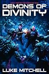 Demons of Divinity (The Enochian War Book 2)