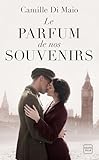 Le Parfum De Nos Souvenirs (milady Historique)