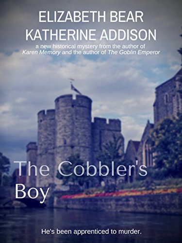 The Cobbler's Boy (With: Katherine Addison) cover