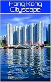 Hong Kong Cityscape Photobook Of Hong Kong The Amazing Sleepless City Photobook Nature 1