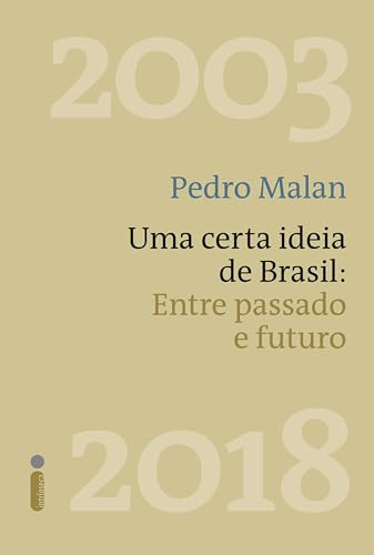 Uma certa ideia de Brasil: Entre passado e futuro
