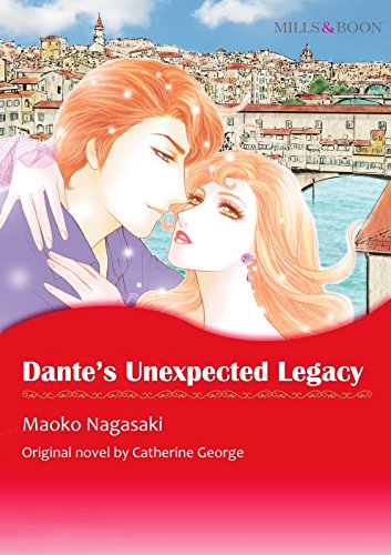 Dante's Unexpected Legacy (By: Catherine George) cover
