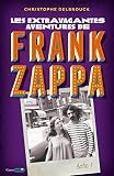Les Extravagantes Aventures De Frank Zappa Acte 1
