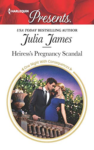 Heiress's Pregnancy Scandal (By: Julia James) cover